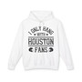 I Only Hang With Houston Fans - Hoodie