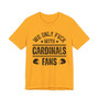 We Only Fuck With Cardinals Fans  T-shirt