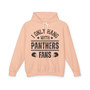 I Only Hang With Panthers Fans - Hoodie