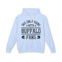 We Only Hang With Buffalo Fans - Hoodie