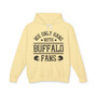 We Only Hang With Buffalo Fans - Hoodie