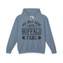We Only Hang With Buffalo Fans - Hoodie