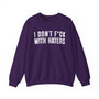 I Don't Fuck With Haters - Sweatshirt