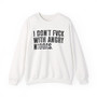 I Don't Fuck With Angry Niggas (censored) - Sweatshirt
