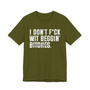 I Don't Fuck Wit Beggin' Bitches T-shirt (blurred print)