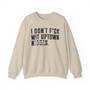 I Don't Fuck Wit Uptown Niggas (censored) - Sweatshirt