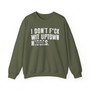 I Don't Fuck Wit Uptown Niggas (censored) - Sweatshirt
