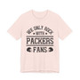 We Only Rock With Packers Fans  T-shirt