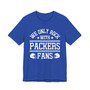 We Only Rock With Packers Fans  T-shirt
