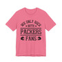 We Only Rock With Packers Fans  T-shirt
