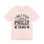 I Only Fuck With Philly Fans T-shirt