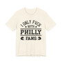 I Only Fuck With Philly Fans T-shirt