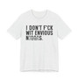 I Don't Fuck Wit Envious Niggas (censored) T-shirt 