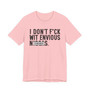 I Don't Fuck Wit Envious Niggas (censored) T-shirt 