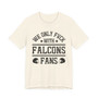 We Only Fuck With Falcons Fans  T-shirt
