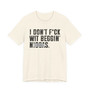 I Don't Fuck Wit Beggin' Niggas (censored) T-shirt 