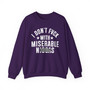 I Don't Fuck With Miserable Niggas (censored) -  Sweatshirt