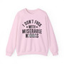 I Don't Fuck With Miserable Niggas (censored) -  Sweatshirt