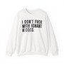 I Don't Fuck With Ignant Niggas (censored) - Sweatshirt