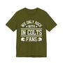 We Only Rock With IN Colts Fans  T-shirt