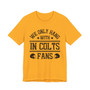 We Only Rock With IN Colts Fans  T-shirt