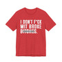 I Don't Fuck Wit Broke Bitches T-Shirt (blurred print)