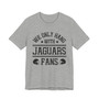 We Only Hang With Jaguars Fans T-shirt