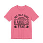 We Only Hang With Raiders Fans T-shirt