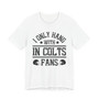 I Only Hang With IN Colts Fans T-shirt