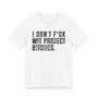 I Don't Fuck Wit Project Bitches T-shirt (blurred print)