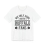 We Only Hang With Buffalo Fans T-shirt