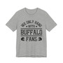 We Only Hang With Buffalo Fans T-shirt