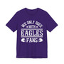 We Only Rock With Eagles Fans  T-shirt