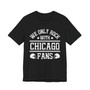 We Only Rock With Chicago Fans  T-shirt