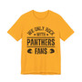 We Only Rock With Panthers Fans  T-shirt