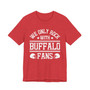 We Only Rock With Buffalo Fans  T-shirt