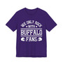 We Only Rock With Buffalo Fans  T-shirt