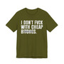 I Don't Fuck With Cheap Bitches T-Shirt (blurred print)