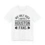 We Only Hang With Houston Fans T-shirt