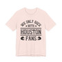 We Only Hang With Houston Fans T-shirt