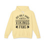 We Only Hang With Vikings Fans - Hoodie