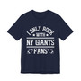 I Only Rock With NY Giants Fans T-shirt