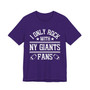 I Only Rock With NY Giants Fans T-shirt