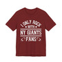 I Only Rock With NY Giants Fans T-shirt