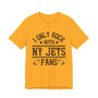 I Only Rock With NY Jets  Fans  T-shirt
