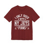 I Only Rock With NY Jets  Fans  T-shirt