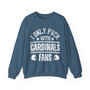 I Only Fuck With Cardinals Fans - Sweatshirt