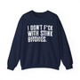 I Don't Fuck With Stink Bitches - Sweatshirt (blurred print) 