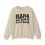 Mama Ain’t Raise No Silly Bitch Sweatshirt (solid print)