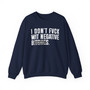 I Don't Fuck Wit Negative Bitches - Sweatshirt Censored 